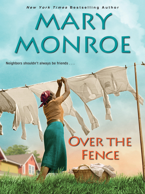 Nimiön Over the Fence lisätiedot, tekijä Mary Monroe - Odotuslista
